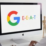 E-E-A-T là viết tắt chữ cái đầu của các tiêu chí đánh giá chất lượng nội dung của Google